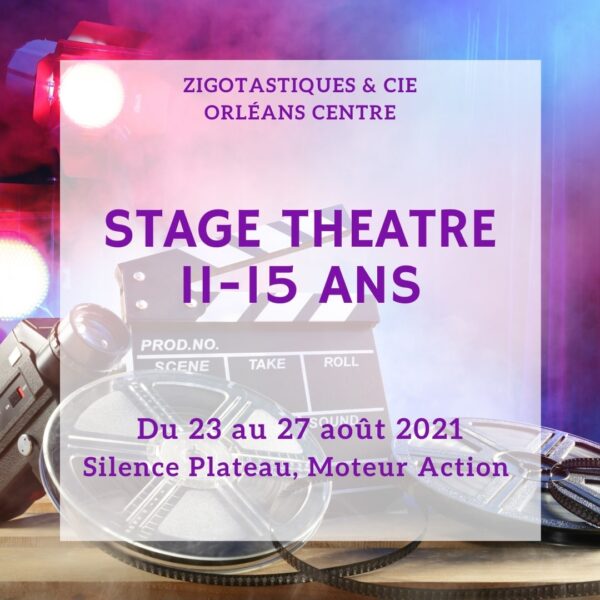 Stage théâtre ados du 23 au 27 août 2021- silence plateau, moteur, action