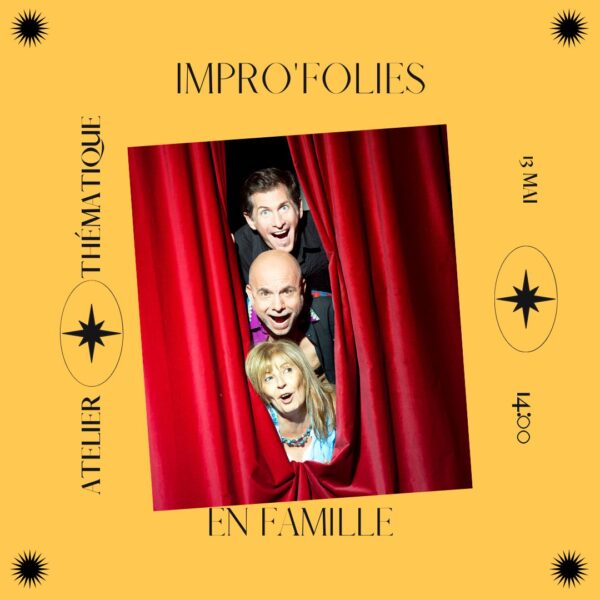 Atelier En famille : Impro'Folies - SOLO - Mai 23