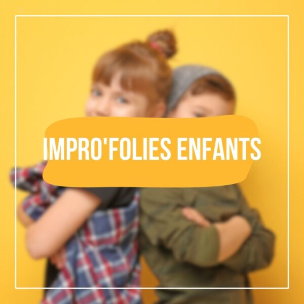 Impro'Folies enfants - Septembre 2023