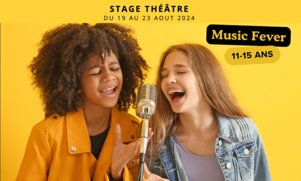 Stage 11-15 ans : Music fever