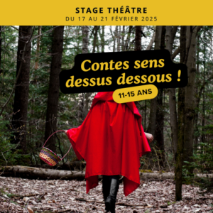 Stage 11-15 ans : Contes sens dessus dessous